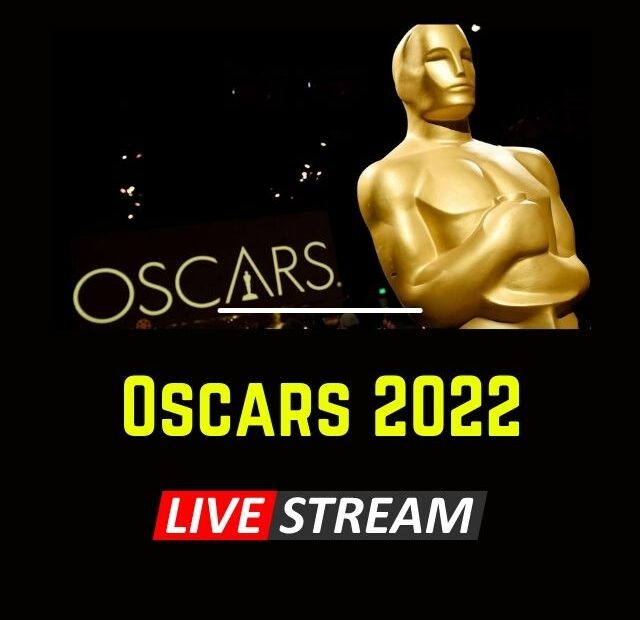 Oscars 2022 live stream