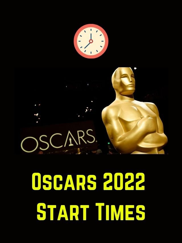 What is the Oscars 2022 Start time on Sunday Night?⏰